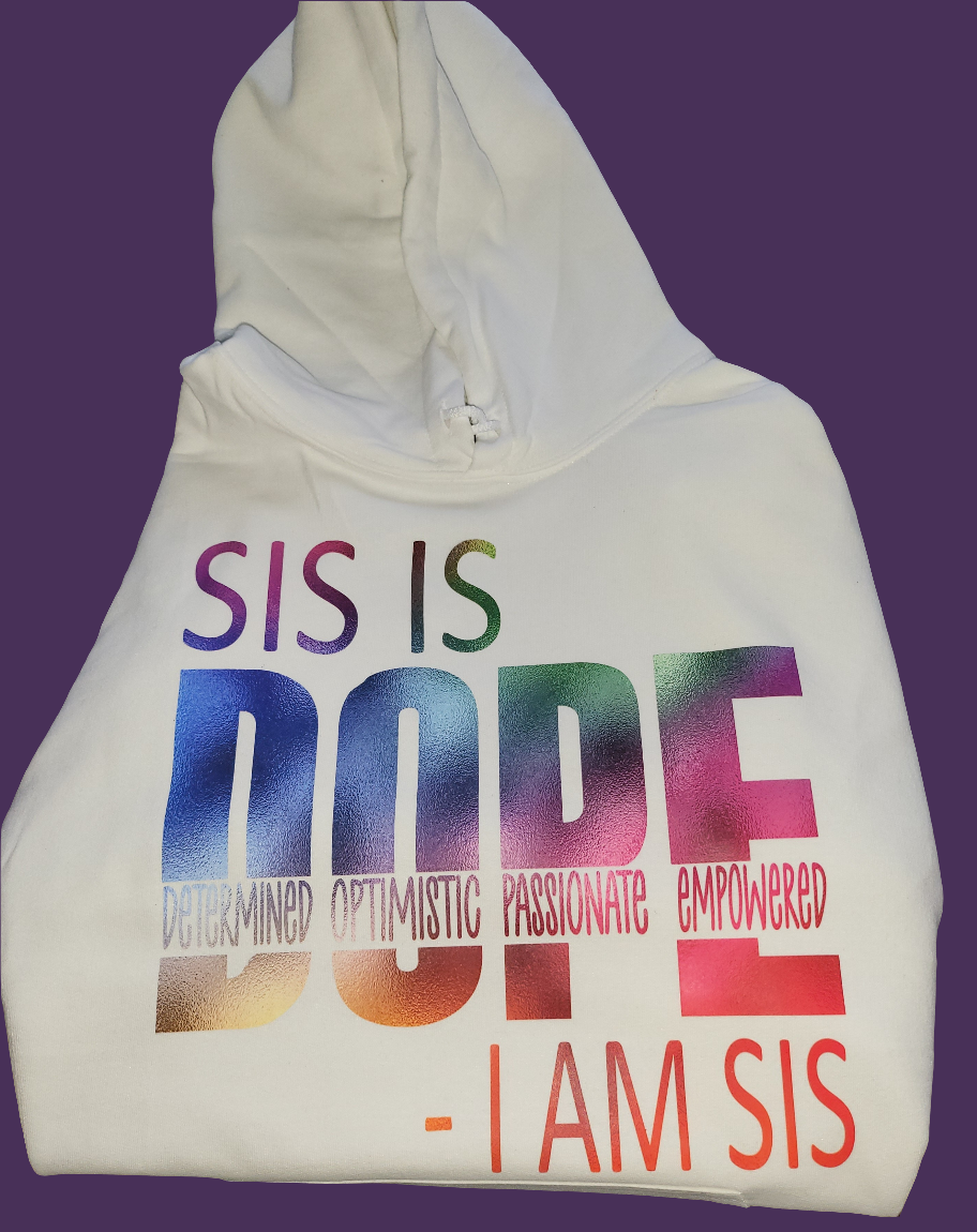 SIS Is Dope Hoodie