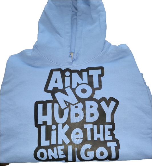 Ain't No Hubby Hoodie